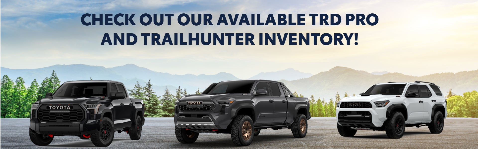 TRD Pro Tundra TrailHunter Tacoma TRD Pro 4Runner 